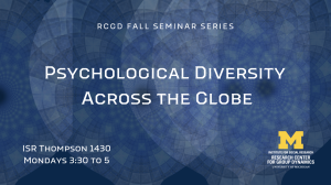 RCGD Fall Seminar Series: Mondays at 3:30 at ISR Thompson 1430