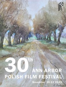 30th Ann Arbor Polish Film Festival