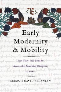 CAS Lecture | Early Modernity, the Armenian Printing Revolution, and Imagining the "Confessional Nation" across the Armenian Diaspora, 1680-1800