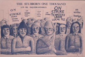 Illustration of a crowd of people holding signs with slogans in English and Spanish like “ON STRIKE PEOPLE BEFORE PROFITS,” “CHALE CON WELLS FARGO,” and “ON STRIKE TEAMSTERS UNION LOCAL 912.”