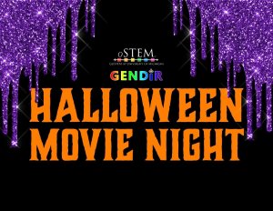 Purple glittery slime drips from the top of the image. "Halloween Movie Night" in orange letters. GoSTEM and GENDiR logos in rainbow.