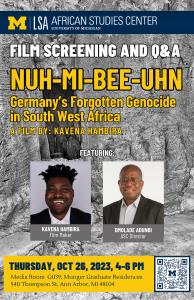 ASC Film Screening. Germany’s Forgotten Genocide in South West Africa: Nuh-Mi-Bee-Uhn
