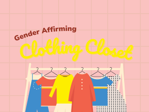 Gender Affirming Clothing Closet