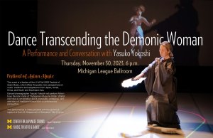Dance Transcending the Demonic Woman: A Performance and Conversation with Yasuko Yokoshi