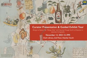 Japanese manga map, curator presentation and guided exhibit tour.