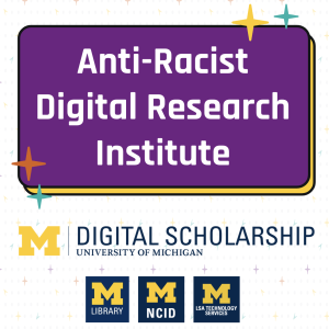 Anti-Racist Digital Research Institute