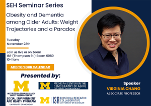 SEH Seminar Series - Obesity and Dementia among Older Adults: Weight Trajectories and a Paradox
