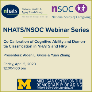 NHATS/NSOC Webinar Series: Co-Calibration of Cognitive Ability and Dementia Classification in NHATS and HRS