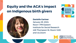 Equity and the ACA’s impact on Indigenous birth givers