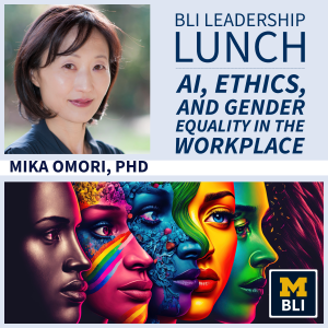 Headshot of Mika Omari, AI created image of women's profiles in vibrant colors, text: BLI Lunch and Learn: AI, Ethics, and Gender Equality in the Workplace