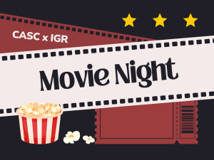Movie Night with IGR and CASC
