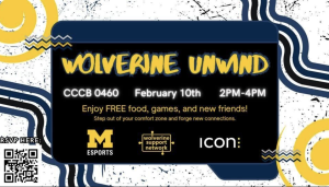 Join us For Wolverine Unwind!