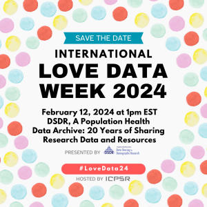 Save The Date: International Love Data Week 2024: