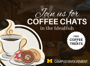 coffee chats in the ideahub with coffee and treats