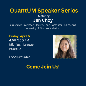 Flyer for the QuantUM speaker series, featuring Jen Choy.