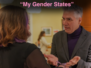 A photo of Professor Pinto with the words "My Gender States"
