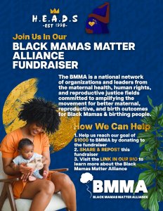 Fundraiser Description for Black Mamas Matter Alliance (BMMA) with HEADS and BMEC