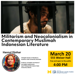 CSEAS Friday Lecture Series | Militarism and Neocolonialism in Contemporary Muslimah Indonesian Literature