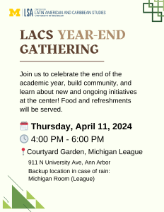 Year-End Gathering flyer describes the event date (April 11, 2024), time (4-6 PM), and location (Courtyard Garden, Michigan League)