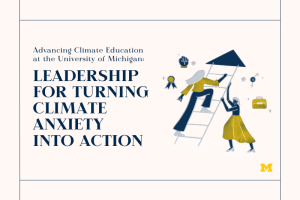 Advancing Climate Education at the University of Michigan
