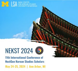 11th International Conference of NextGen Korean Studies Scholars (NEKST)