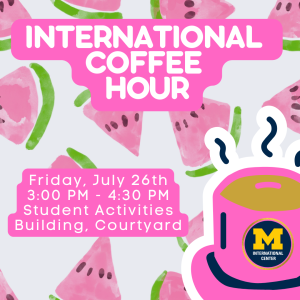 International Coffee Hour - July 26, 2024 at 3:00 PM