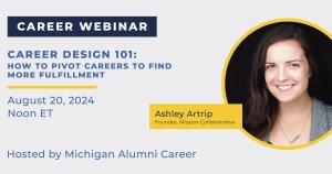 Upcoming Alumni Career Webinar on August 20 entitled "Career Design 101"