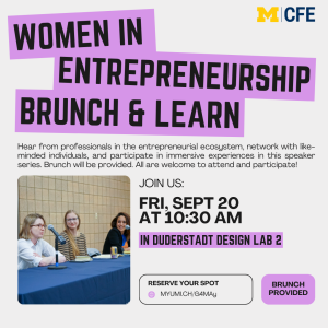 Women in Entrepreneurship Brunch and Learn. Hear from professionals in the entrepreneurial ecosystem, network with like-minded individuals, and participate in immersive experiences in this speaker series. Brunch will be provided. All are welcome to attend and participate!