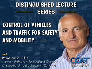Promotional Banner for CCAT Distinguished Lecture Series with Professor Petros Ioannou which includes their headshot and lecture title.