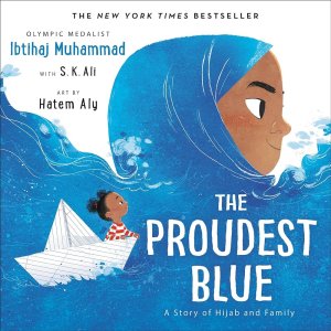 Cover of the children’s book “The Proudest Blue.” A girl wears a blue hijab that melds with the ocean while a younger girl sails in a paper boat looking at the older child.