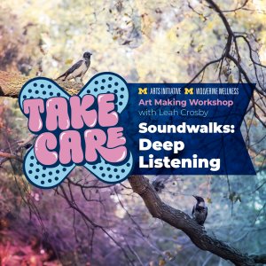 Nature and logo for Take Care workshop: Soundwalks: Deep Listening