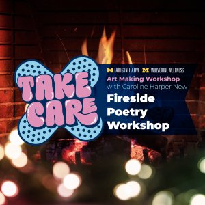 Fireplace and logo for Take Care workshop: Fireside Poetry Workshop Fireplace and logo for Take Care workshop: Fireside Poetry Workshop