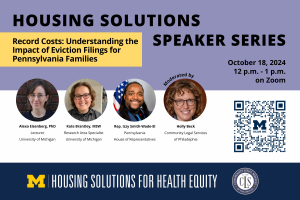 A banner at the top of the image reads "Housing Solutions Speaker Series" with the title "Record Costs: Understanding the Impact of Eviction Filings for Pennsylvania Families. Below this language are four photos of speakers as well as the day (Friday, October 18th) and time (Noon) of the event.