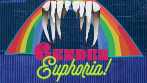 Gender Euphoria