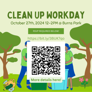 A nature background with people picking up trash. The text reads, "Clean Up Workday on October 27, 2024 from 12-2pm at Burns Park."