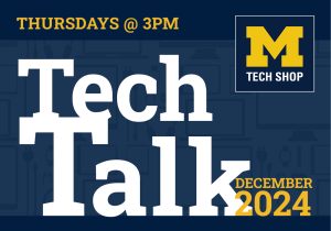 Tech Shop Tech Talk info sessions Thursdays at 3 p m