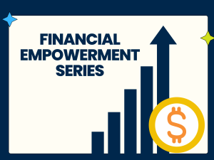 Illustration featuring the text "Financial Empowerment Series" with a bar chart showing an upward trend and a dollar symbol.