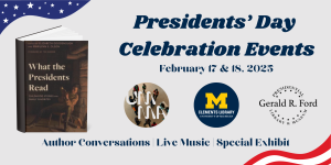 What the Presidents Read Ad: UMMA, Gerald Ford & Clements Library logos in patriotic theme.