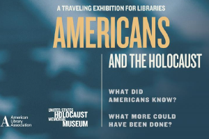 “Americans and the Holocaust" Exhibit Flier