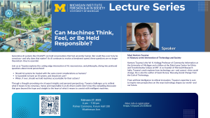 Feb 27, 2025 Data and AI in Society Lecture Flyer: Can AI Be Conscious, and Why Does It Matter?