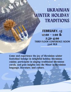 A stylized flyer titled “Ukrainian Winter Holiday Traditions.” It shows a sheaf of wheat, a three-candle holder, and silhouettes of winter carolers against soft blues and handwritten script. Event details (date, time, and location) appear, inviting attendees to enjoy Ukrainian cuisine, singing carols, and learn about the Ukrainian language and culture. A stylized flyer titled “Ukrainian Winter Holiday Traditions.” It shows a sheaf of wheat, a three-candle holder, and silhouettes of winter carolers against soft blues and handwritten script. Event details (date, time, and location) appear, inviting attendees to enjoy Ukrainian cuisine, singing carols, and learn about the Ukrainian language and culture.