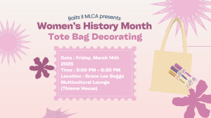 Pink background with imagery of a tote bag and markers with words stating ‘Baits II MLCA presents…Women’s History Month Tote Bag Decorating’ Pink background with imagery of a tote bag and markers with words stating ‘Baits II MLCA presents…Women’s History Month Tote Bag Decorating’