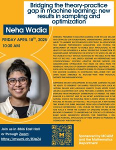 The flyer includes a picture of Neha Wadia along with her title and topic of her proposed talk on Friday April 18th. The location will be in East Hall as well as a webinar stream with link. The flyer includes a picture of Neha Wadia along with her title and topic of her proposed talk on Friday April 18th. The location will be in East Hall as well as a webinar stream with link.