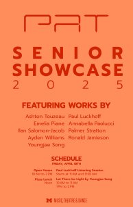 Performing Arts Techology Senior Showcase 2025 Performing Arts Techology Senior Showcase 2025