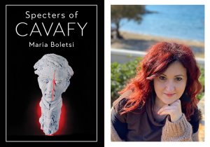 Specters of Cavafy and Maria Boletsi Specters of Cavafy and Maria Boletsi
