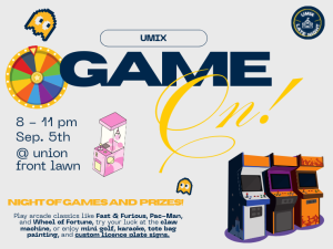 Promotional flyer for UMIX "Game On!" event on September 5th from 8–11 pm at the Union front lawn. The design features arcade machines, a claw machine, Pac-Man characters, and a colorful prize wheel. Text highlights activities like mini golf, karaoke, tote bag painting, and arcade games with prizes.
