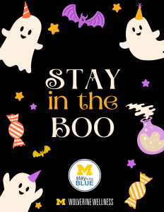 Cartoon ghosts wearing party hats swirl around with cartoon bats, candy, and potions, surrounding spooky text that reads "Stay in the Boo" with the Stay in the Blue and Wolverine Wellness logos.