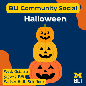 Blue background with orange accents in the corners. Text BLI Community Social, Halloween. Three stacked orange ack-o-lanterns in the center. Blue background with orange accents in the corners. Text BLI Community Social, Halloween. Three stacked orange ack-o-lanterns in the center.