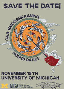 Join us for the 1st ever Gaa-Bigooshkaaning Rounddance!
