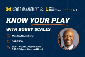 Sport Management & Sport Business Association Present: Know Your Play with Bobby Scales. Monday, November 3 in SKB 2500. 6-7 p.m. - presentation; 7-7:30 p.m. meet and greet. Sport Management & Sport Business Association Present: Know Your Play with Bobby Scales. Monday, November 3 in SKB 2500. 6-7 p.m. - presentation; 7-7:30 p.m. meet and greet.